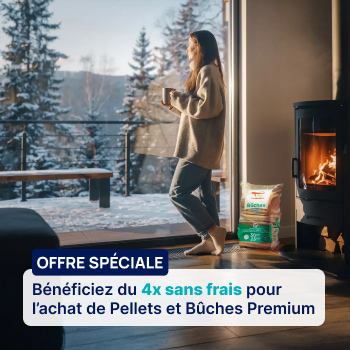 Profitez du 4x sans frais sur vos pellets et bûches premium